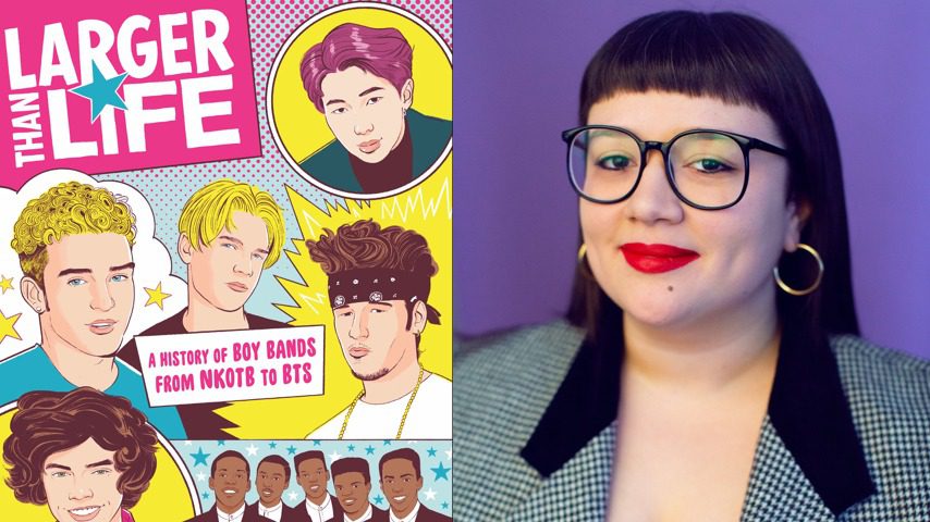On Larger Than Life, Maria Sherman Writes the First Definitive History of Boy Bands