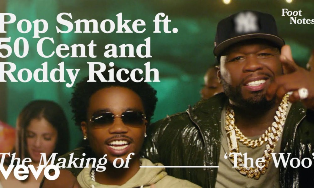 Vevo Footnotes: The Making of Pop Smoke’s “The Woo” featuring 50 Cent & Roddy Ricch