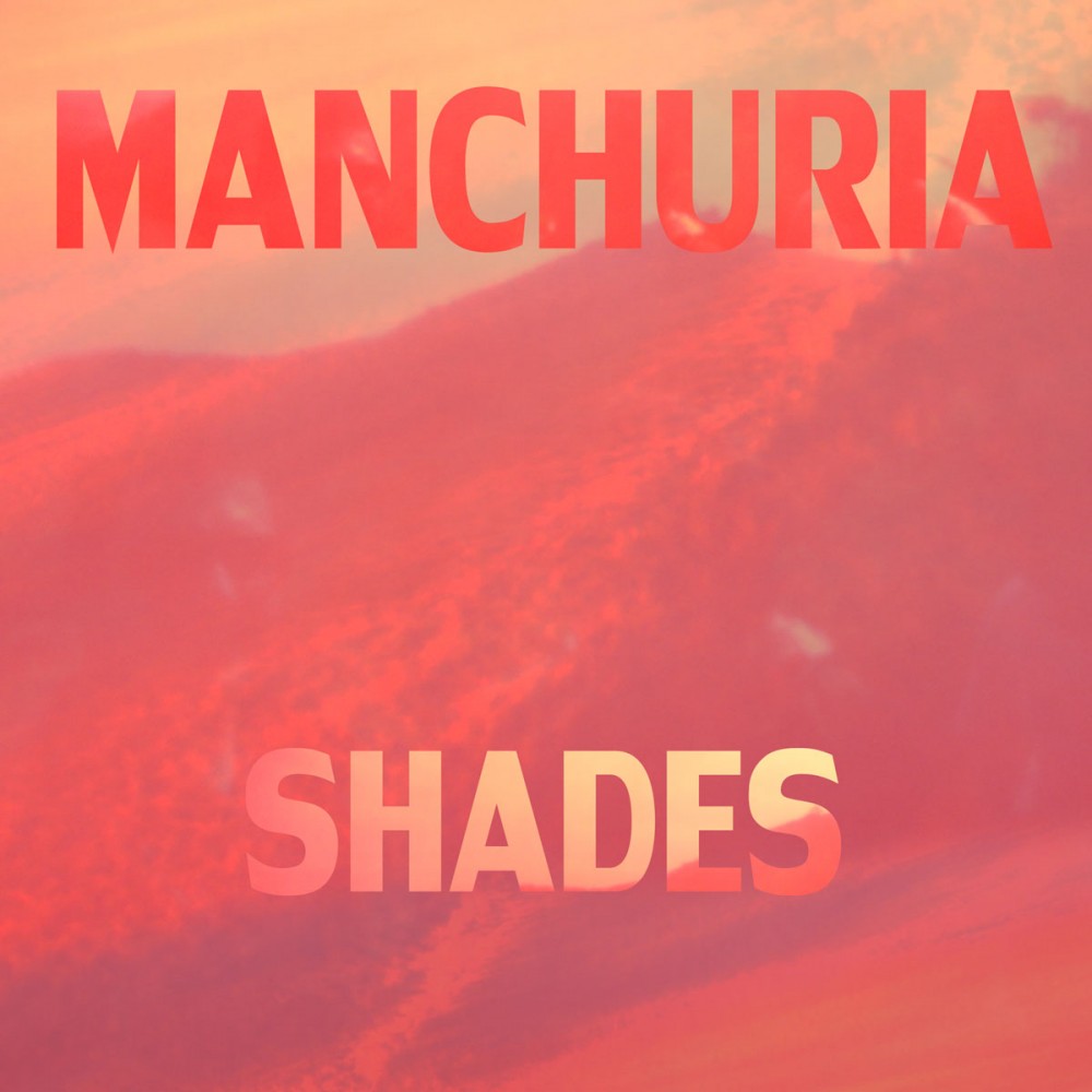 Best Albums of 2020: Manchuria ‘Shades’ EP