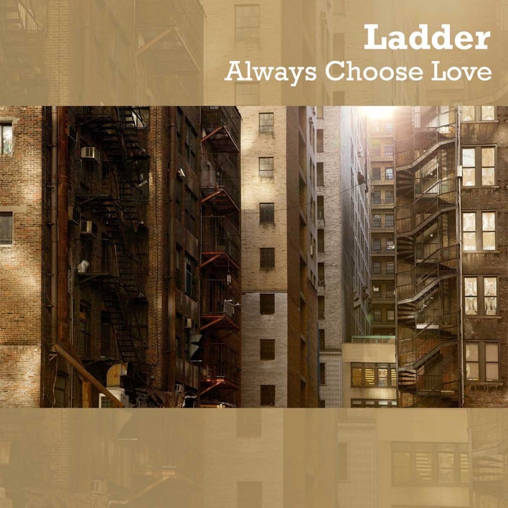 Best Albums of 2020: Ladder ‘Always Choose Love’