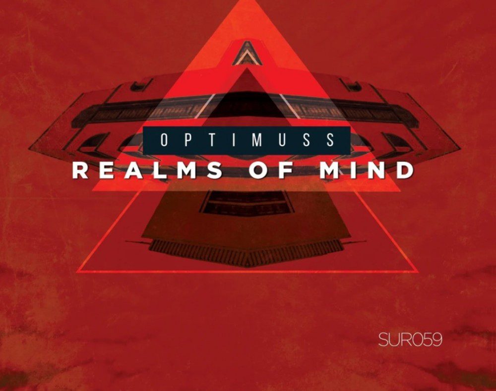 Premiere: Optimuss – Realms Of Mind [ Suro Records ]