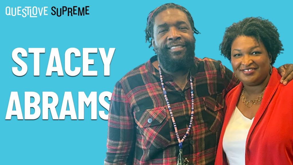 Questlove welcomes Stacey Abrams on Questlove Supreme podcast