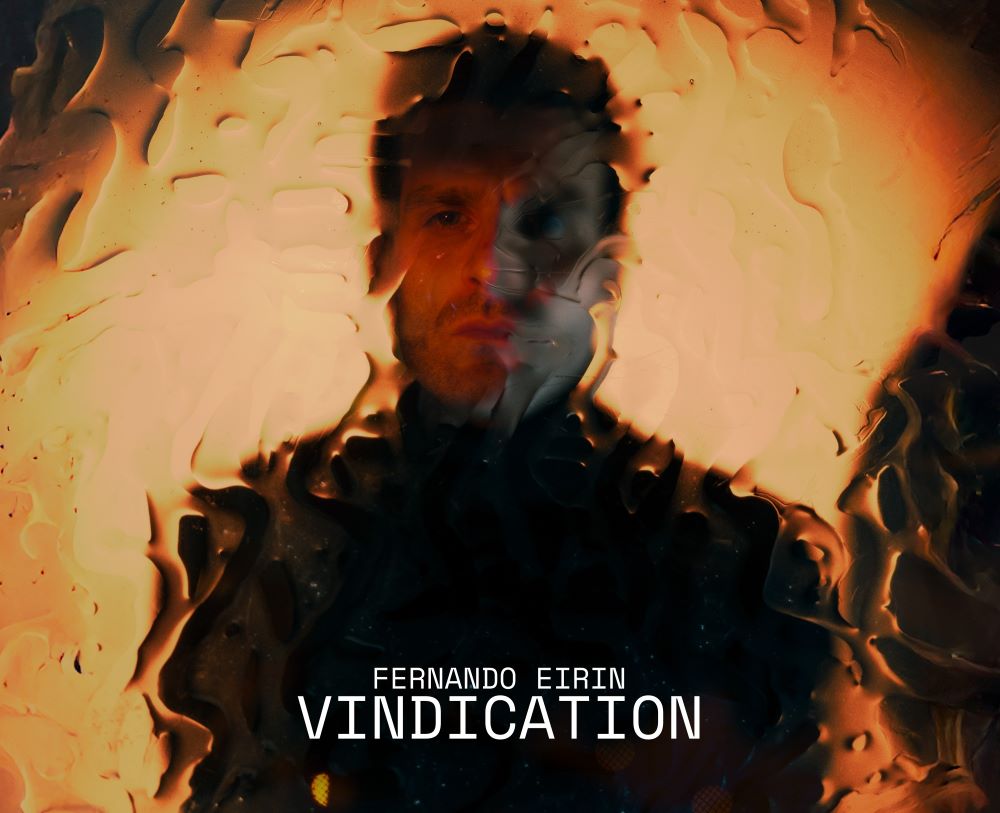 New Release: Fernando Eirin Presents Vindication