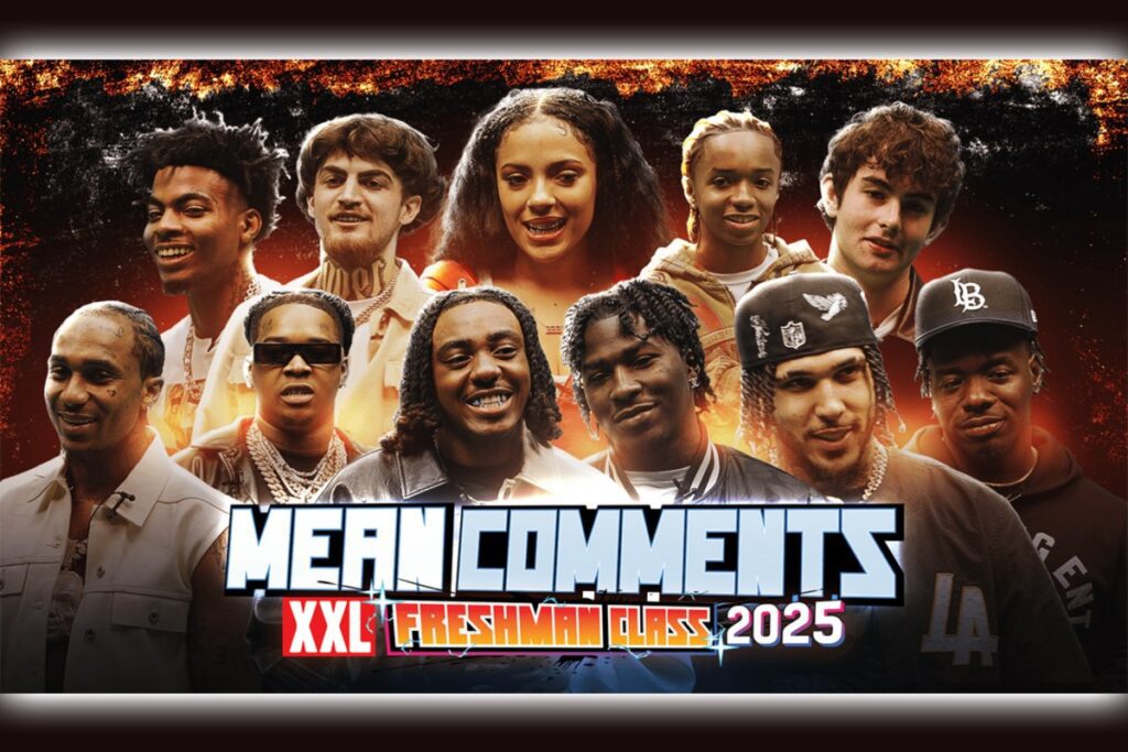Watch 2025 XXL Freshmen Read Mean Comments